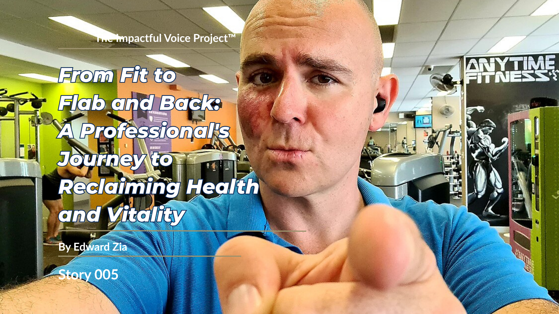 Edward Zia - From Fit to Flab and Back