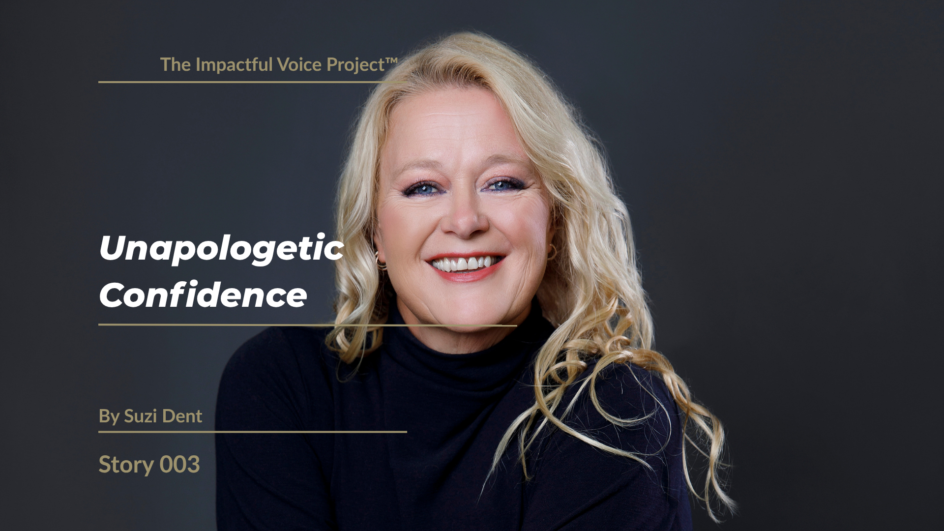 Suzi Dent - Unapologetic Confidence