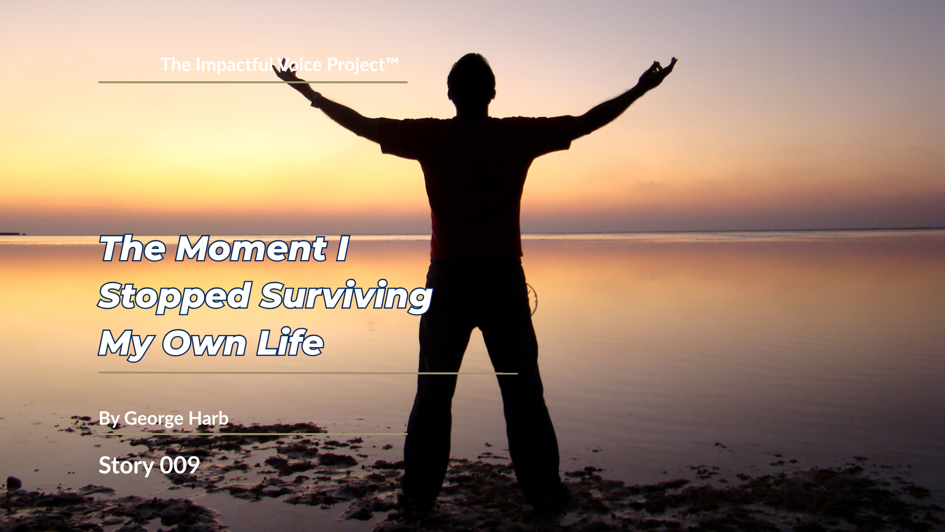 George Harb - The Moment I Stopped Surviving My Own Life