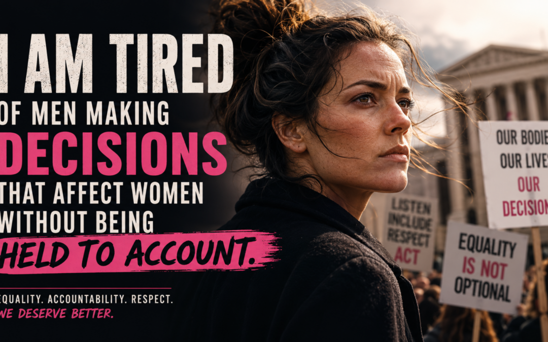 I Am Tired of Decisions Made Without Accountability