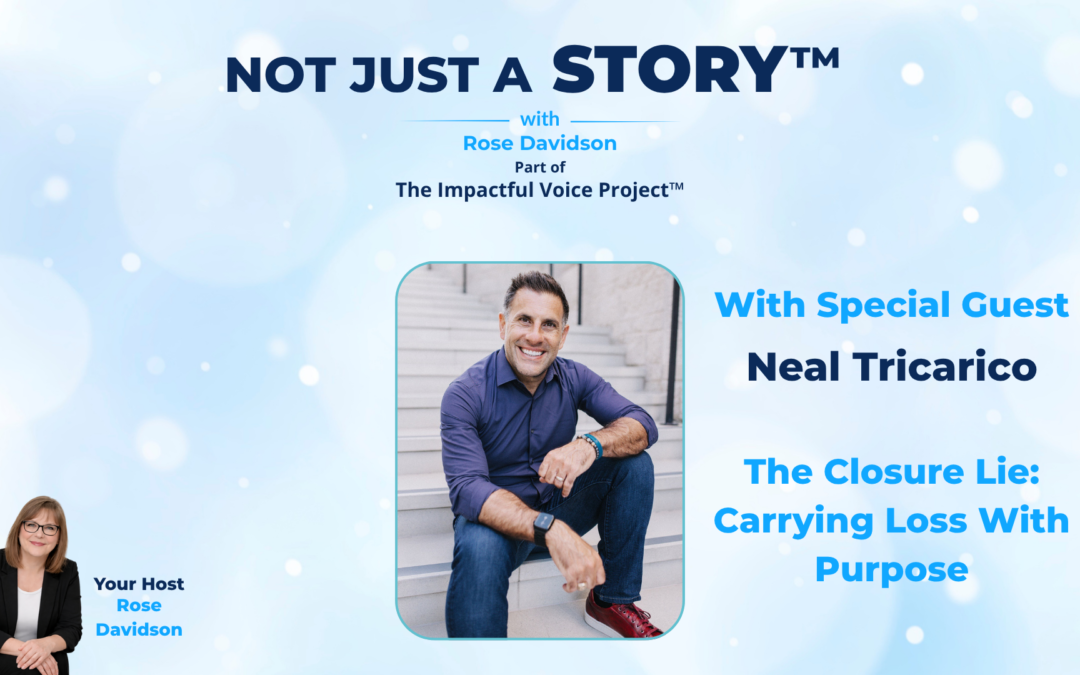 The Closure Lie: Carrying Loss With Purpose | Neal Tricarico