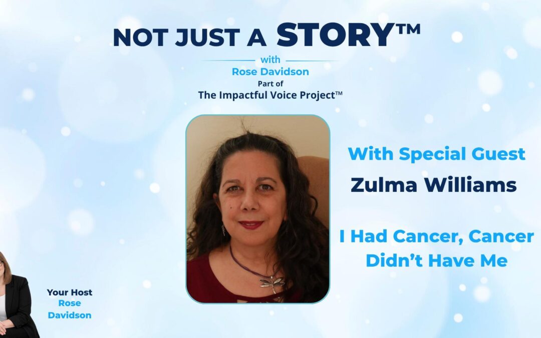 I Had Cancer, Cancer Didn’t Have Me: Zulma’s Story