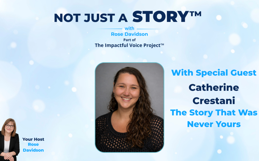 Catherine Crestani | The Story That Was Never Yours